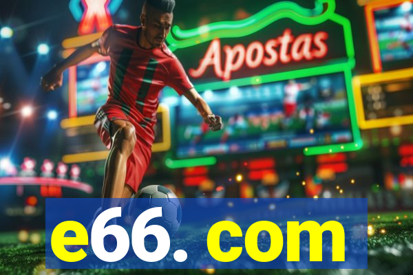 e66. com
